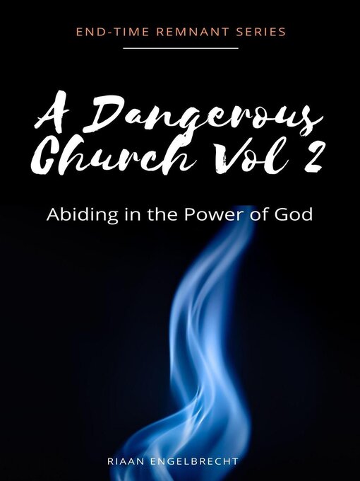 Title details for A Dangerous Church Vol 2 by Riaan Engelbrecht - Available